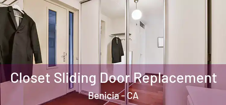 Closet Sliding Door Replacement Benicia - CA