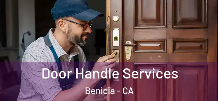 Door Handle Services Benicia - CA