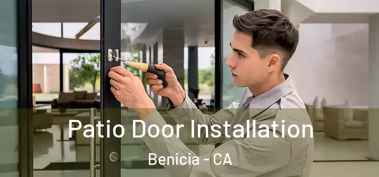 Patio Door Installation Benicia - CA