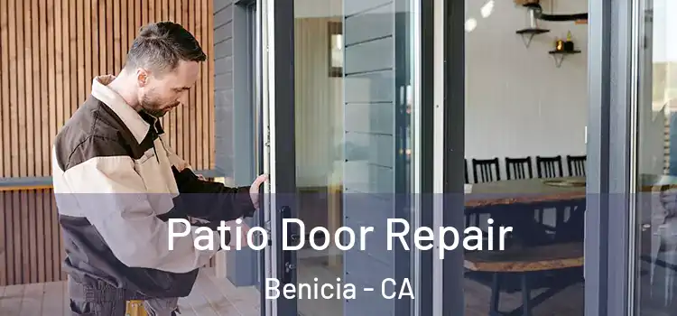 Patio Door Repair Benicia - CA