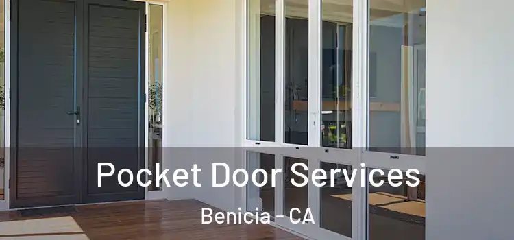Pocket Door Services Benicia - CA