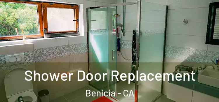 Shower Door Replacement Benicia - CA